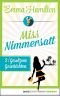 [Miss Nimmersatt 02] • Gesalzene Geschichten